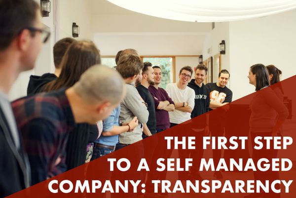 The first step to a self managed company: transparency