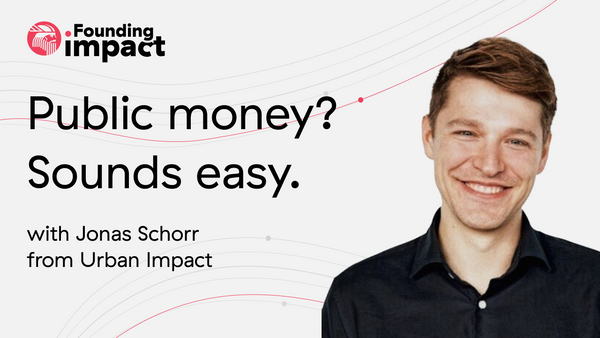 Founding Impact: Public money? Sounds easy with Jonas Schorr from Urban Impact