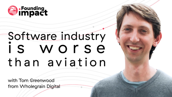 Founding Impact: Sustainable software development with Tom Greenwood from Wholegrain Digital