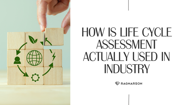 How is life cycle assessment actually used in industry