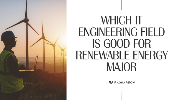 Which IT engineering field is good for renewable energy major