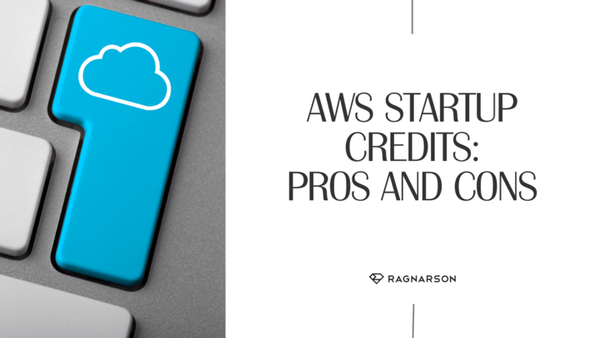 AWS startup credits: pros and cons